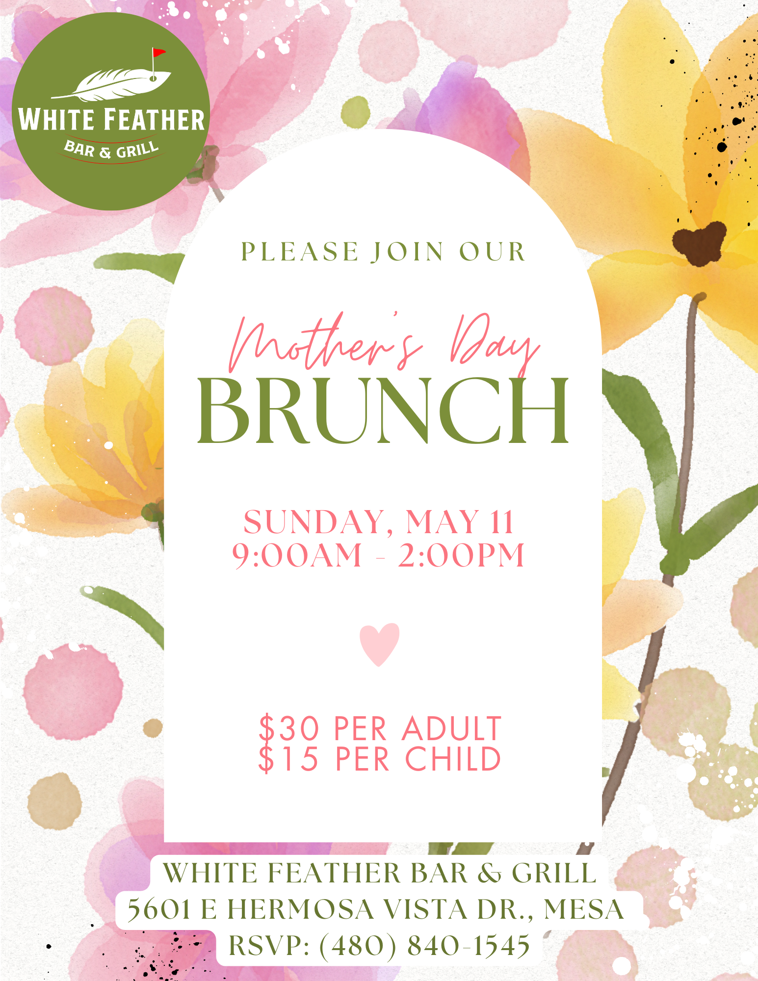 Mother's Day Brunch Sunday May 11, 9AM-2PM at White Feather Bar & Grill